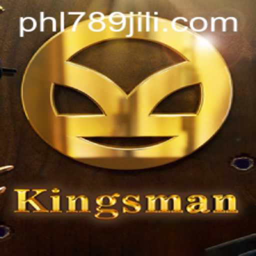 Kingsman Game: Navigate the World of Strategy with PHL789
